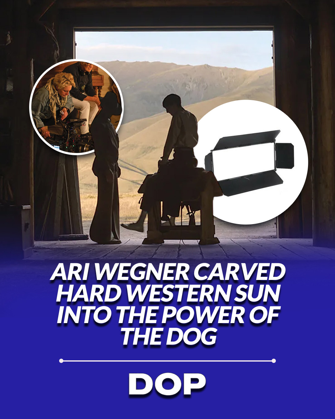 Ari Wegners Hard Light Masterclass in The Power of the Dog