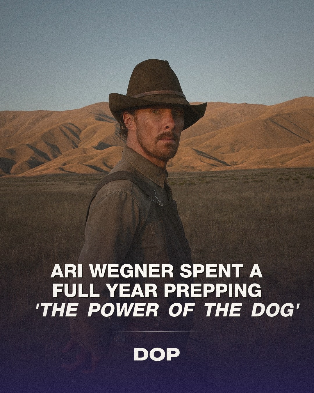 Ari Wegner's Year-Long Vision for The Power of the Dog