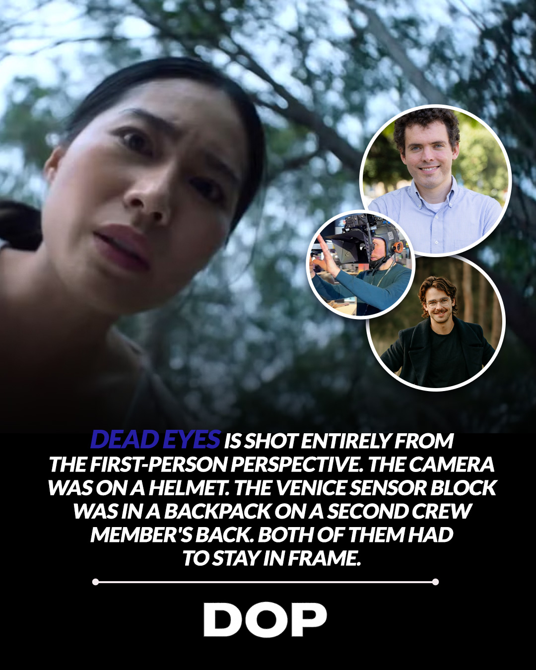 First-Person Filming: Eyes of Dead Eyes