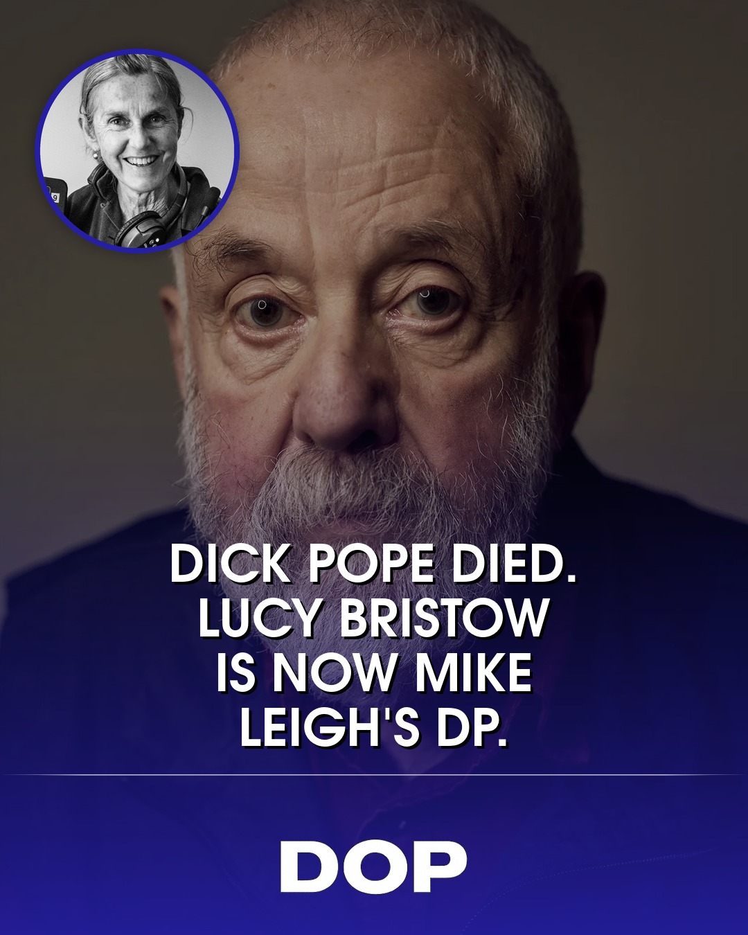 The Enduring Legacy of Dick Pope, BSC
