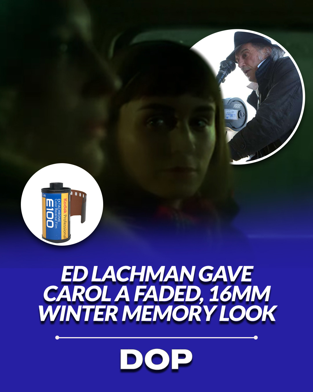 Ed Lachman and the Sublime Texture of Memory in Carol