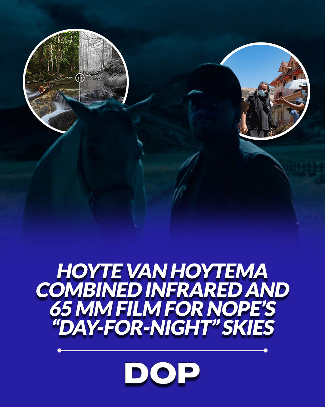 How Hoyte van Hoytema Reinvented Day-for-Night in Nope