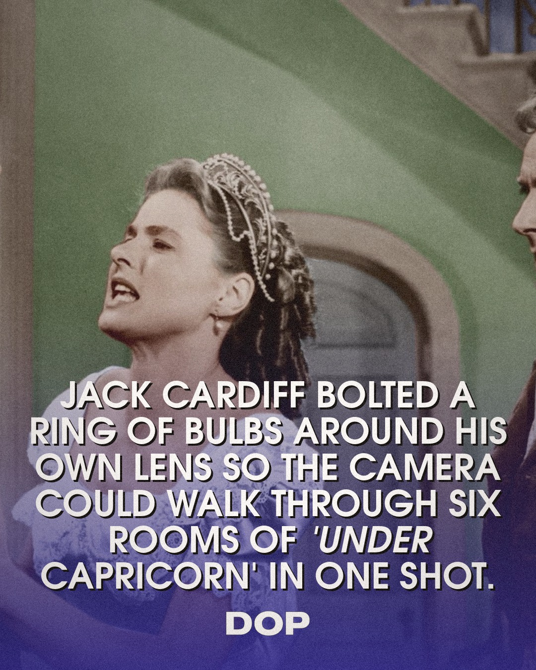 Jack Cardiff's Revolutionary Moving Fill on Under Capricorn