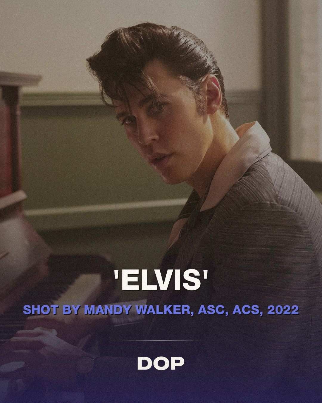 Mandy Walker's ASC Win for Elvis: A Visual Symphony Decoded