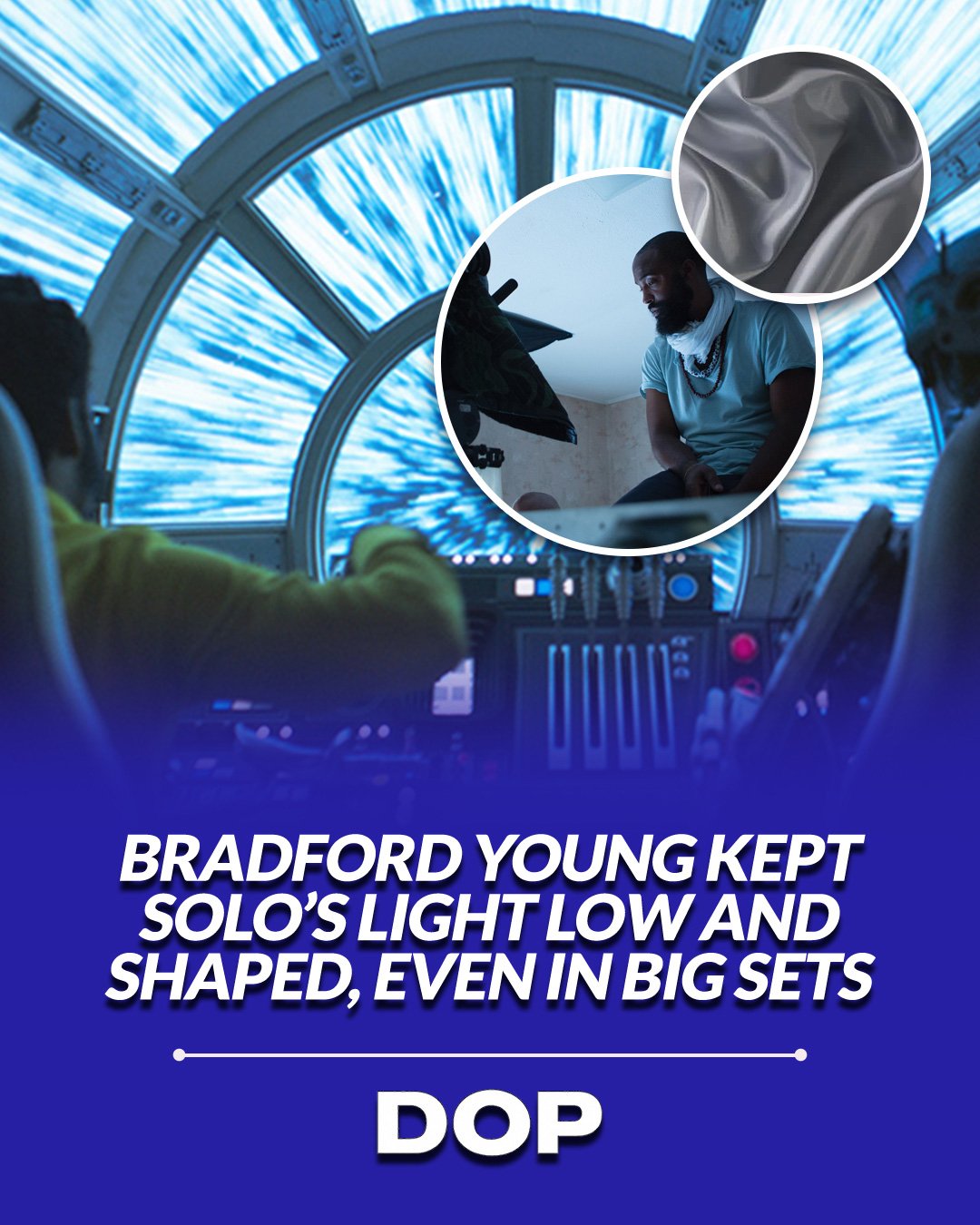 Bradford Young's Solo: Embracing the Dark Side of Star Wars