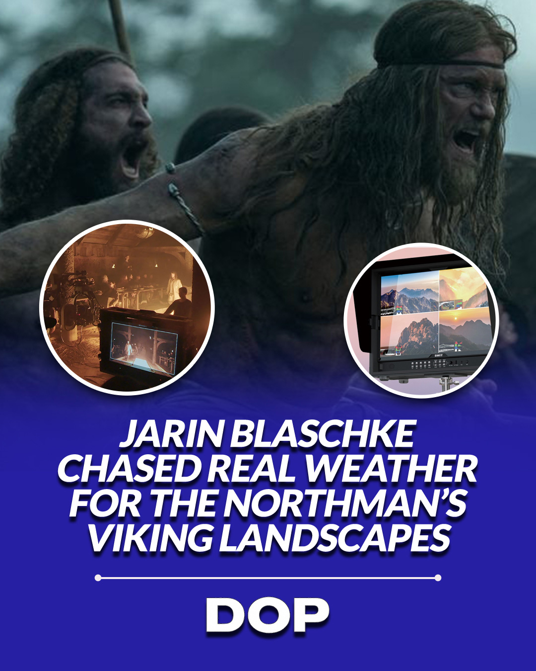 Raw Atmosphere: How Jarin Blaschke Lit The Northman