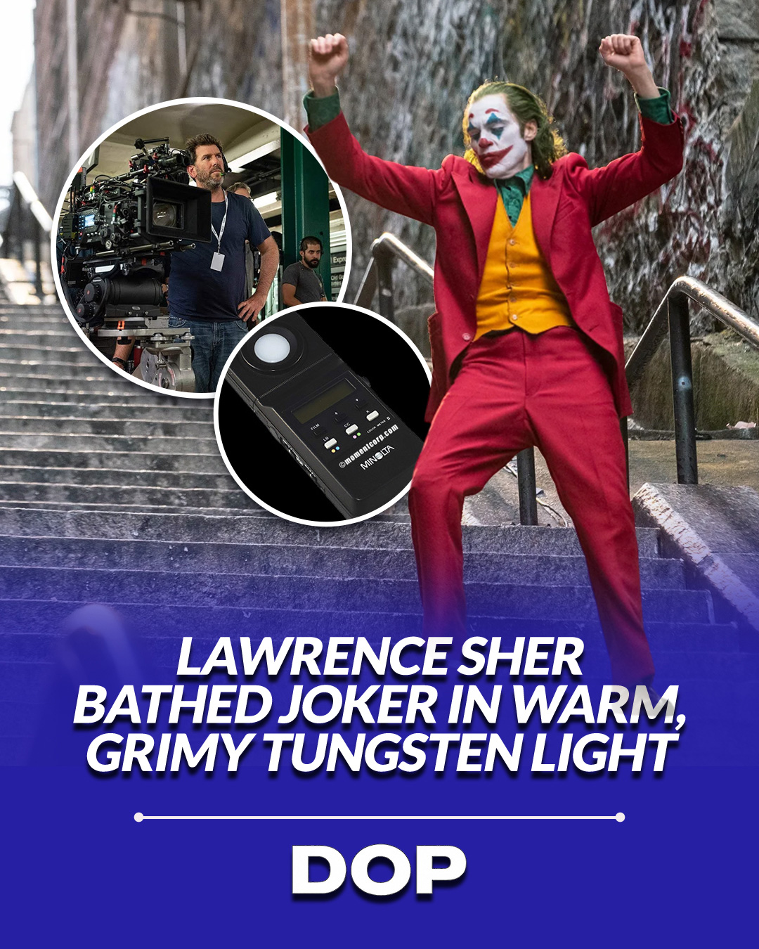 Staining Gotham: How Lawrence Sher Lit Joker with Practical Heat