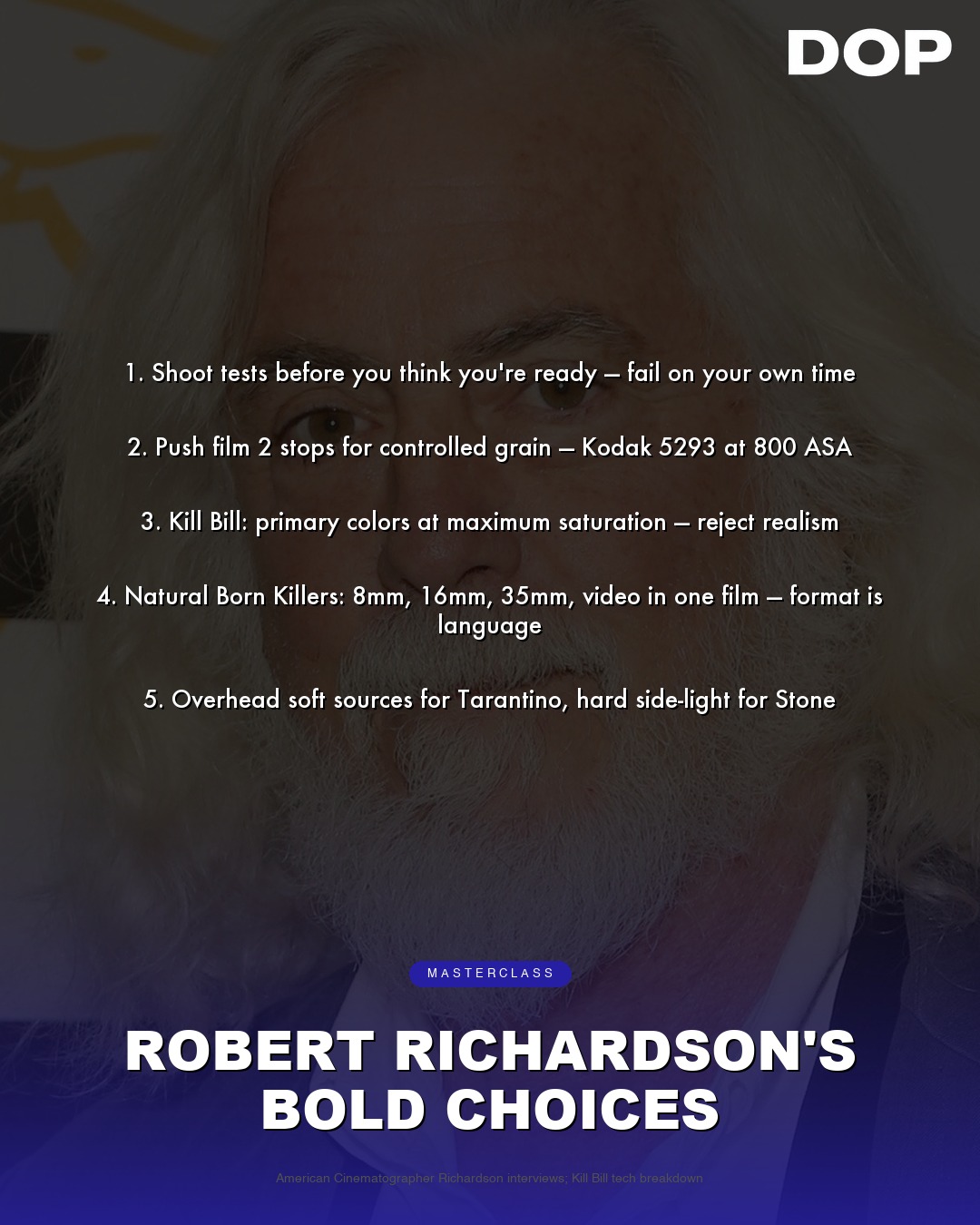 Robert Richardson's Bold Choices: A Cinematographer's Creed