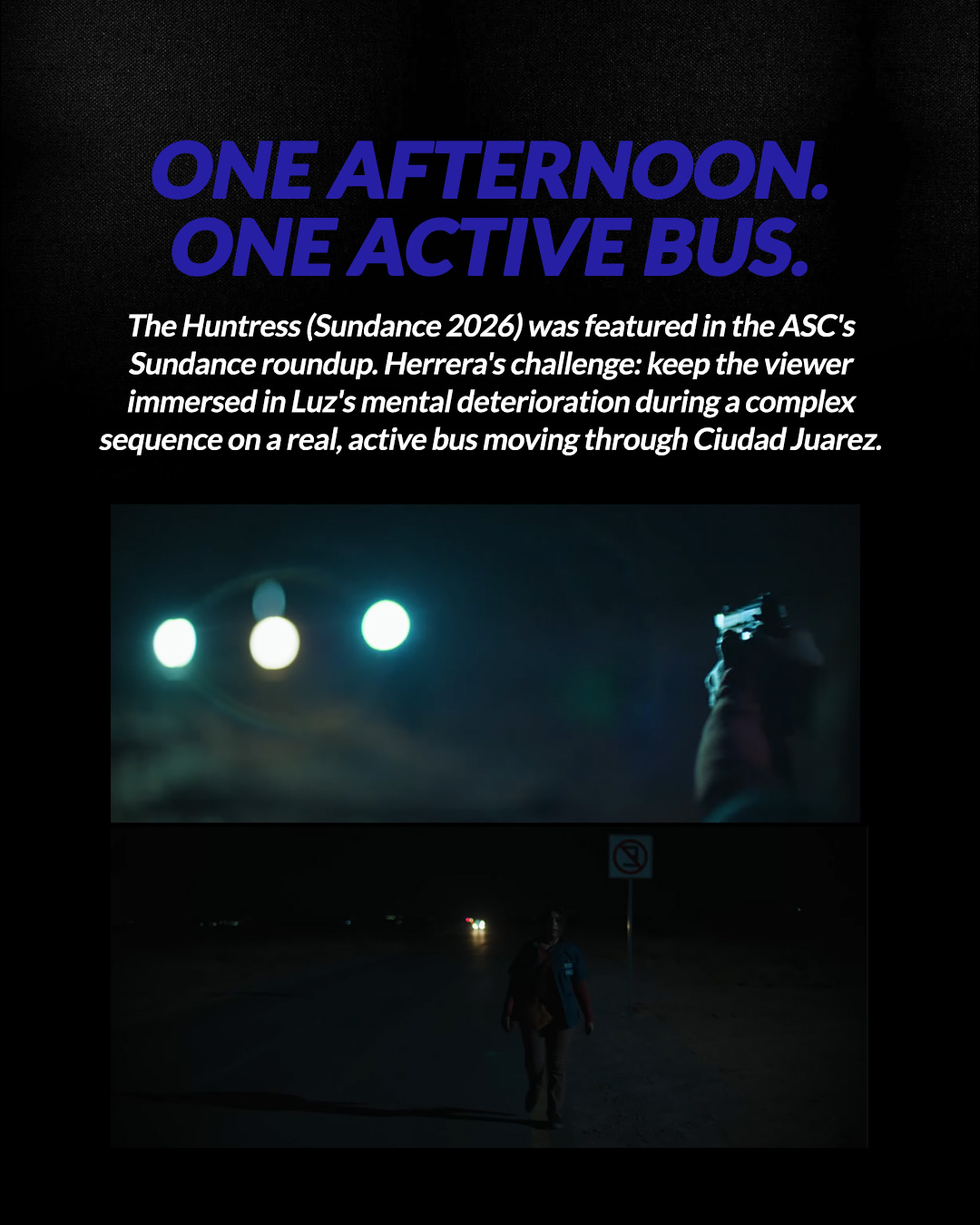 Chasing the Sun: The Huntress's Bus Sequence