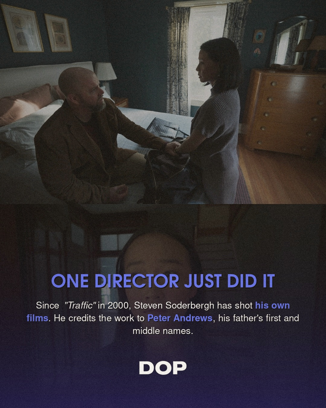 Why Steven Soderbergh Shoots Under a Fake Name