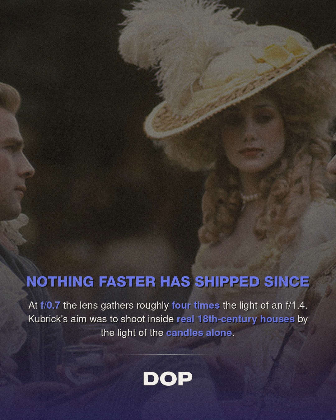 Barry Lyndon's F/0.7 Lens: A Cinematic Moonshot