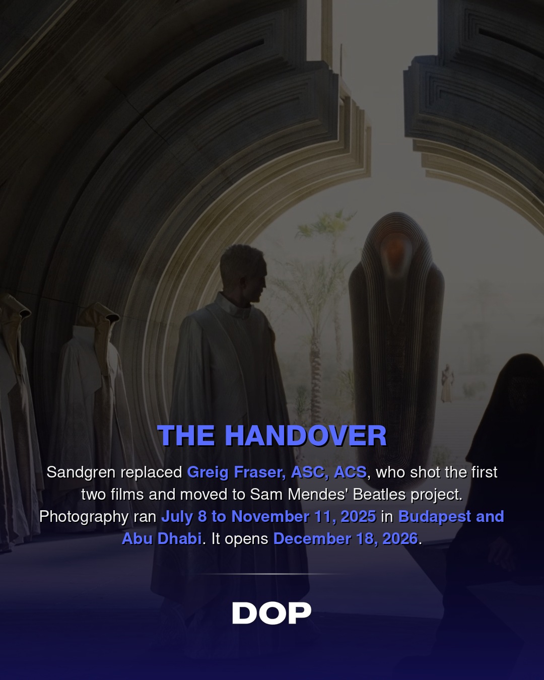 Dune 3: The Call of Film - Sandgren's Analog Desert Epic